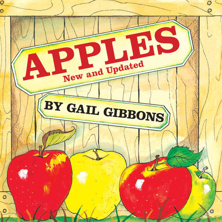 Apples (New & Updated Edition) Paperback by Written & illustrated by Gail Gibbons