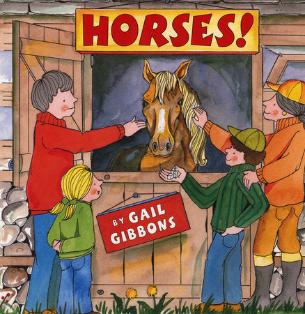 Horses! Paperback by Written & illustrated by Gail Gibbons