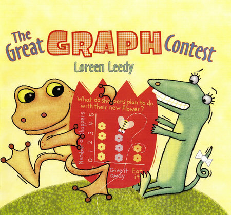 The Great Graph Contest Paperback by Written & illustrated by Loreen Leedy