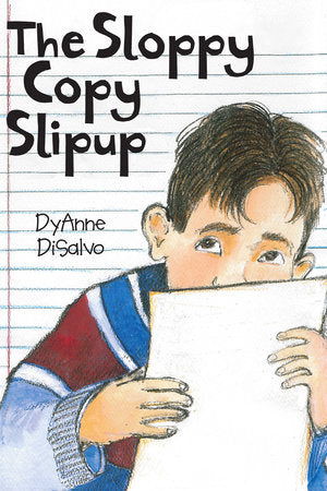 The Sloppy Copy Slipup Paperback by Written & illustrated by DyAnne DiSalvo