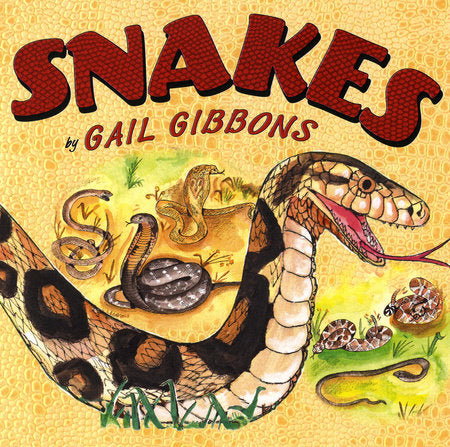 Snakes Paperback by Written & illustrated by Gail Gibbons