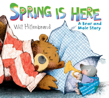 Spring is Here Paperback by Written & illustrated by Will Hillenbrand