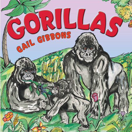 Gorillas Paperback by Written & illustrated by Gail Gibbons