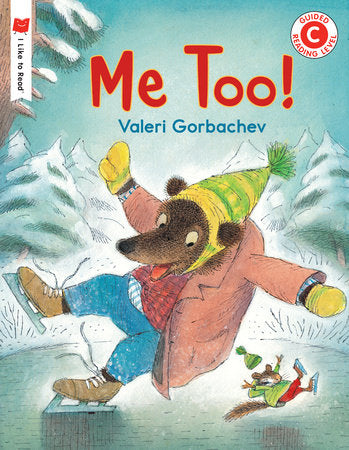 Me Too! Paperback by Written & illustrated by Valeri Gorbachev