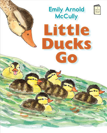 Little Ducks Go Paperback by Written & illustrated by Emily Arnold McCully