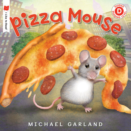 Pizza Mouse Paperback by Written & illustrated by Michael Garland
