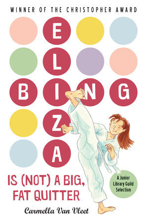 Eliza Bing is (Not) a Big, Fat Quitter Paperback by by Carmella Van Vleet