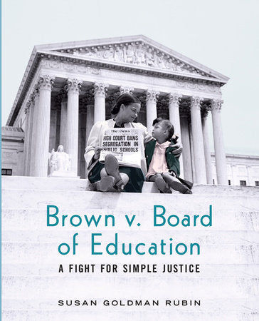 Brown v. Board of Education TR by Susan Goldman Rubin