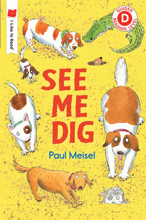 See Me Dig Paperback by Paul Meisel