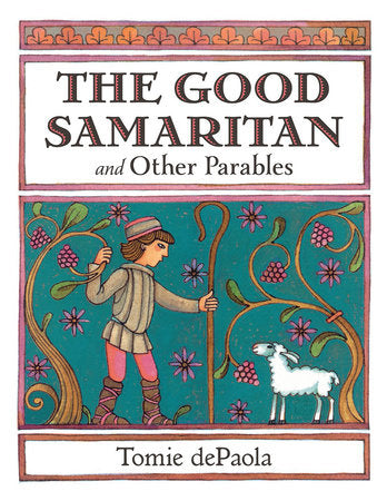 The Good Samaritan and Other Parables Paperback by Written & illustrated by Tomie dePaola