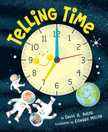 Telling Time TR by By David A. Adler; Illustrated by Edward Miller