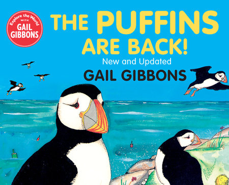 The Puffins are Back TR by written & illustrated by Gail Gibbons