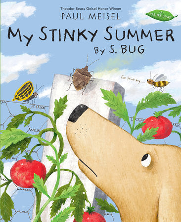 My Stinky Summer by S. Bug TR by Written & illustrated by Paul Meisel
