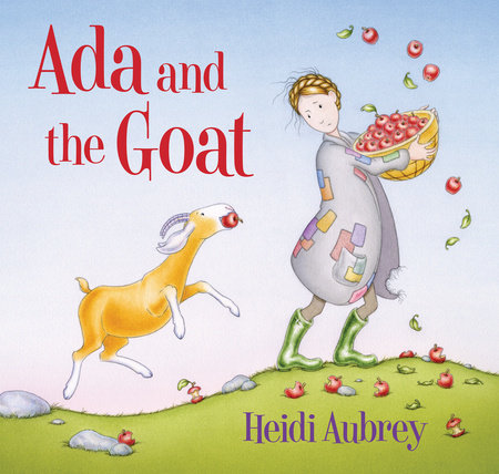 Ada and the Goat Hardcover by Heidi Aubrey