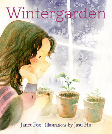 Wintergarden Hardcover by Janet Fox; illustrated by Jasu Hu
