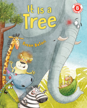 It Is a Tree TR by Written & illustrated by Susan Batori