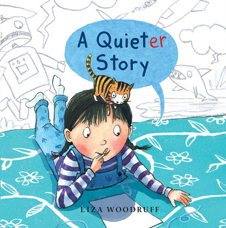 A Quieter Story TR by Written & illustrated by Liza Woodruff