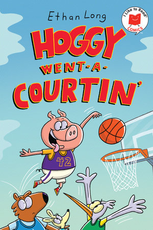 Hoggy Went-A-Courtin' TR by Written & illlustrated by Ethan Long