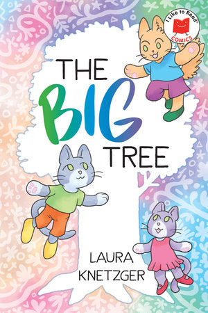 The Big Tree Paperback by Written & illlustrated by Laura Knetzger