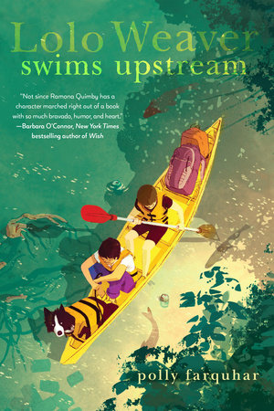 Lolo Weaver Swims Upstream Hardcover by by Polly Farquhar