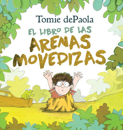 Libro de las Arenas Movedizas TR by Written & illustrated by Tomie dePaola