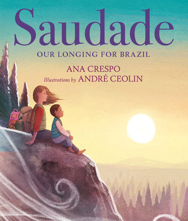 Saudade Hardcover by Ana Crespo; illustrated by André Ceolin