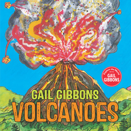 Volcanoes TR by Written & illustrated by Gail Gibbons