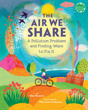 The Air We Share Hardcover by Dee Romito; illustrated by Mariona Cabassa