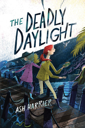 The Deadly Daylight Hardcover by Ash Harrier