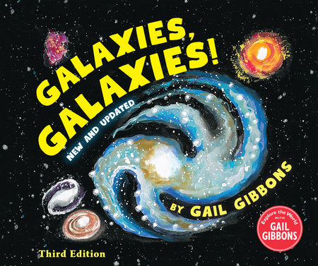 Galaxies, Galaxies! (Third Edition) Hardcover by Gail Gibbons