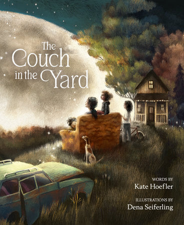 The Couch in the Yard Hardcover by Kate Hoefler; illustrated by Dena Seiferling