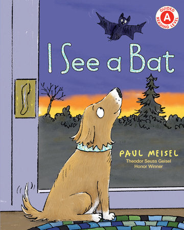 I See a Bat TR by Written & illustrated by Paul Meisel