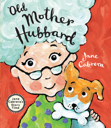 Old Mother Hubbard TR by Jane Cabrera