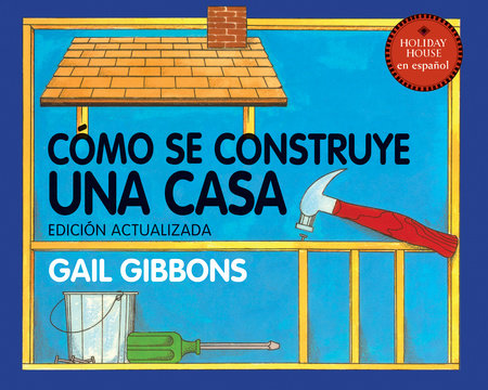 Cómo se construye una casa Paperback by Gail Gibbons