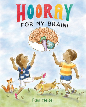 Hooray for My Brain! Hardcover by Paul Meisel