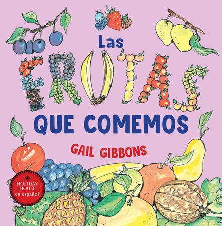 Las frutas que comemos Paperback by Gail Gibbons