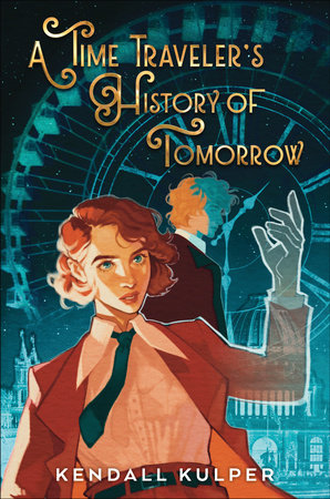 A Time Traveler's History of Tomorrow Hardcover by Kendall Kulper