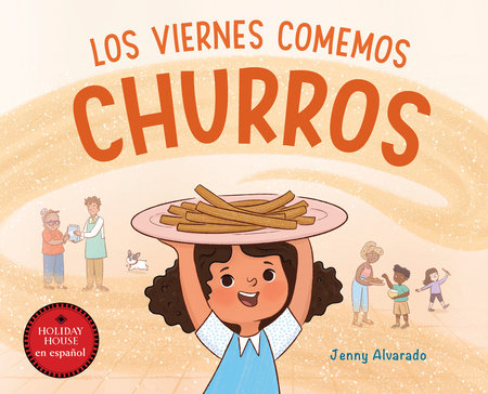 Los viernes comemos churros Hardcover by Jenny Alvarado