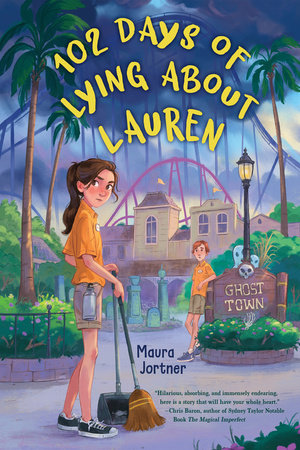 102 Days of Lying About Lauren TR by Maura Jortner