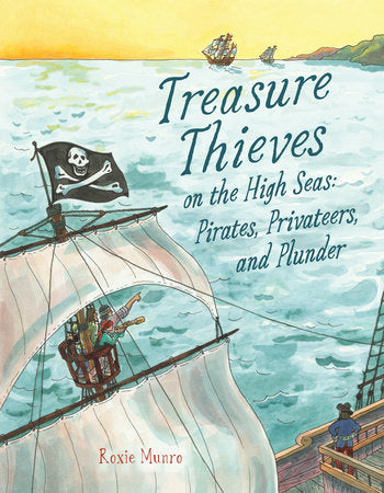 Treasure Thieves on the High Seas Hardcover by Roxie Munro