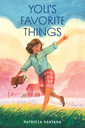 Yoli's Favorite Things Hardcover by Patricia Santana