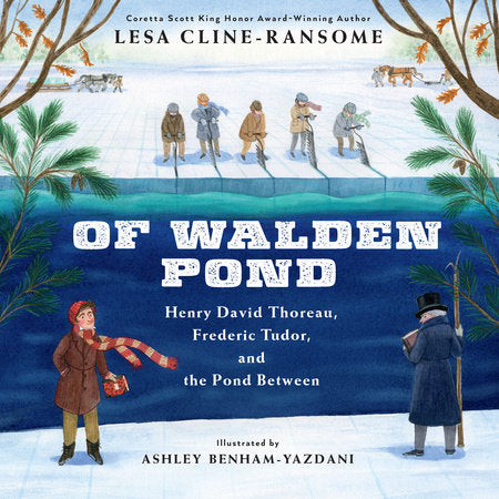 Of Walden Pond Paperback by by Lesa Cline-Ransome; illustrated by Ashley Benham Yazdani