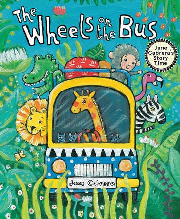 The Wheels on the Bus Paperback by Jane Cabrera