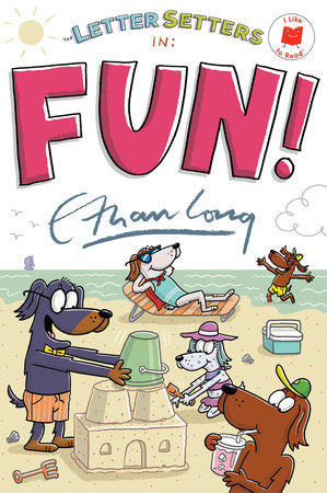 The Letter Setters in Fun! Hardcover by Ethan Long