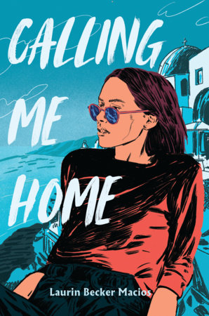 Calling Me Home Hardcover by Laurin Becker Macios
