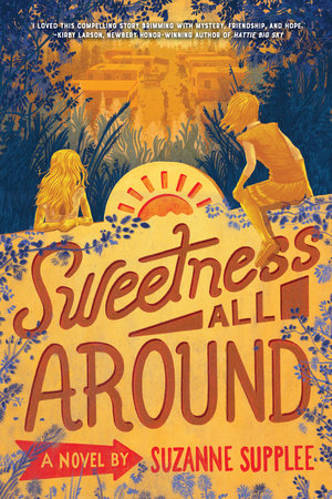 Sweetness All Around Paperback by Suzanne Supplee