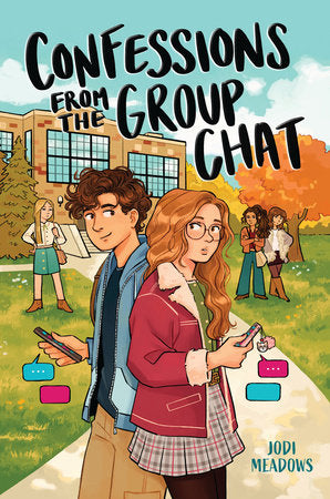 Confessions From the Group Chat Hardcover by Jodi Meadows