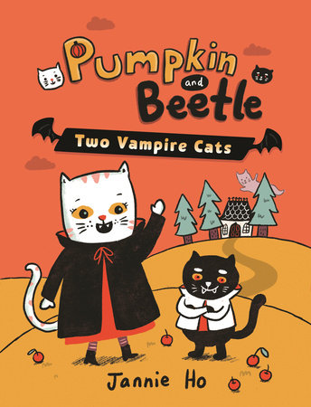 Pumpkin and Beetle: Two Vampire Cats Paperback by Jannie Ho