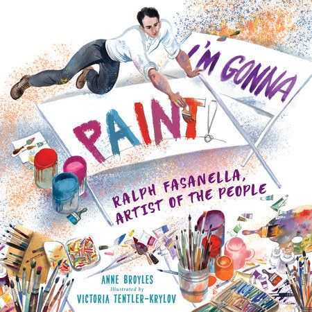 I'm Gonna Paint Paperback by Anne Broyles; illustrated by Victoria Tentler-Krylov