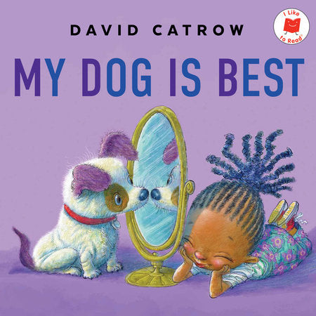My Dog Is Best TR by David Catrow
